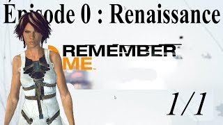 Remember Me PC § Episode 0 - Renaissance § 1/1