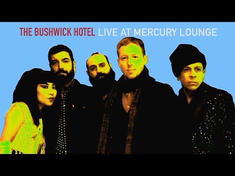 Show You the Way by The Bushwick Hotel: Live At Mercury Lounge