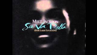 Milt Jackson - You've Changed