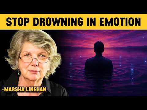 You’re Not Broken — You Just Never Learned How to Feel - Inspired By Dr. Marsha Linehan