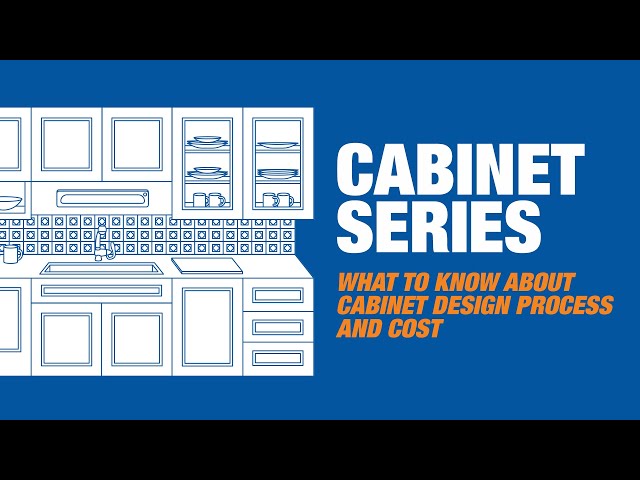 What To Know About Cabinet Design Process and Cost