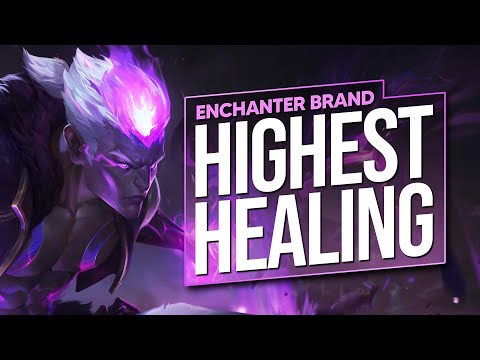 BRAND IS NOW THE HIGHEST HEALING ENCHANTER WITH THIS BUILD