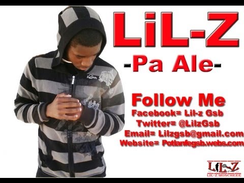 Lil-Z - Pa Ale (With Lyrics)