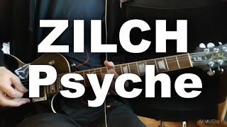 ZILCH - Psyche (guitar cover)