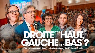 Droite d'en haut, gauche d'en bas ? Dialogues autour de livre « La Droitisation française »