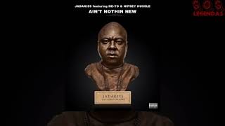 Jadakiss - Ain&#39;t Nothin New (feat. Ne-Yo &amp; Nipsey Hussle) (Legendado)