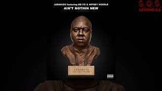 Jadakiss - Ain&#39;t Nothin New (feat. Ne-Yo &amp; Nipsey Hussle) (Legendado)