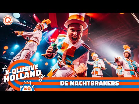 De Nachtbrakers | X-Qlusive Holland 2023