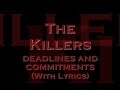 The Killers - Deadlines And Commitments (With Lyrics)