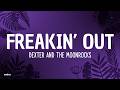 Dexter and The Moonrocks - Freakin’ Out (Lyrics)