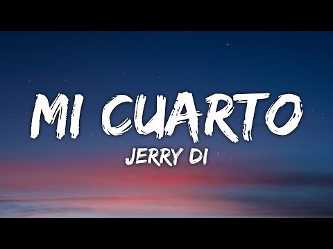 Jerry Di - Mi Cuarto (Letra/Lyrics)
