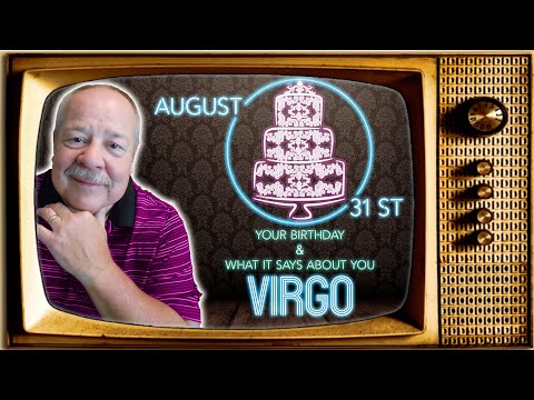 August 31st Virgo? This Astrology video is all about you. Send a unique Birthday Card!