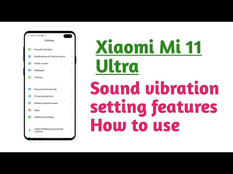 Xiaomi Mi 11 Ultra , Sound vibration setting features How to use