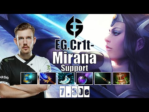 Mirana Support | EG.Cr1t- | CRIT- MIRANA SUPER ARROW PRO SUPPORT | 7.30e Gameplay Highlights