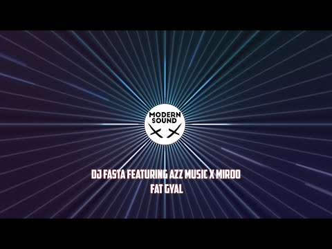#DJFASTA Featuring #AZZ MUSIC X #MIROO - Fat Gyal | MODERN SOUND