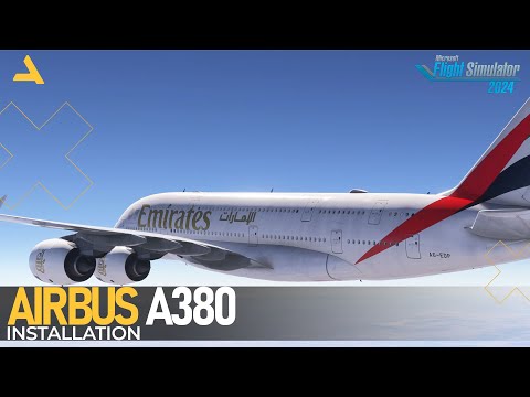How to Install the Flybywire Airbus A380 for MSFS 2024 - Updated Version of Installer