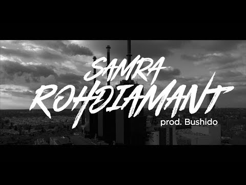 Samra - Rohdiamant (prod. Bushido)
