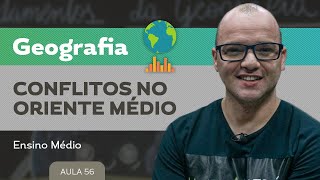 Conflitos no Oriente Médio ​- Geografia - Ensino Médio