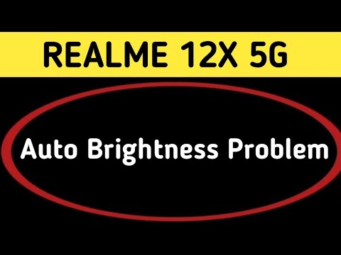 realme 12x auto brightness problem, automatic brightness low problem
