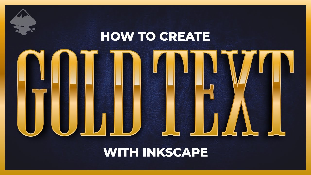 Create Gold Text with Inkscape