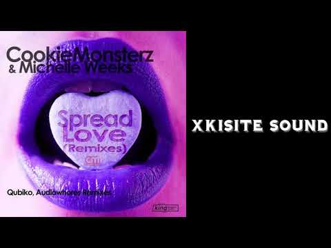 Cookie Monsterz & Michelle Weeks - Spread Love (Qubiko Remix)