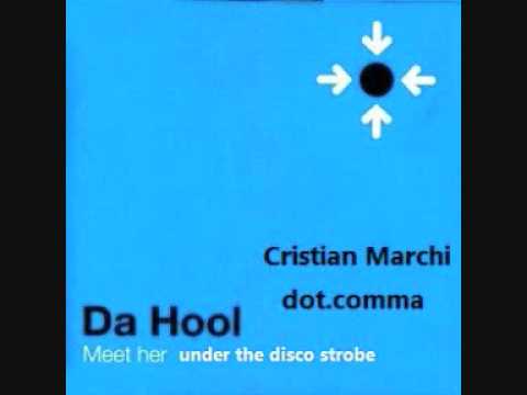 Cristian Marchi vs Da Hool - Meet Her Under The Disco Strobe