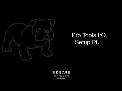 The I/O Page in Pro Tools Pt.1
