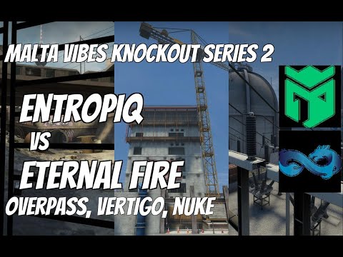 Entropiq vs Eternal Fire Highlights / quarter-final at Malta Vibes Knockout Series 2