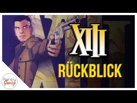 XIII | Rückblick / Test - der hübscheste Agentenshooter aller Zeiten?