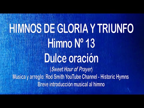 Himnos de Gloria Nº 13 - Dulce oración