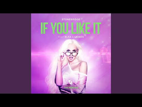 If You Like It (feat. Elsa Li Jones)