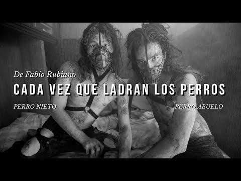 Cada vez que ladran los perros de Fabio Rubiano