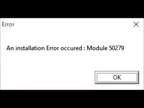An installation error occurred Module 50279