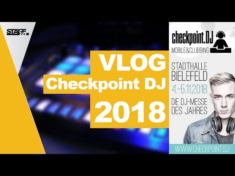 Checkpoint DJ 2018 - Info VLOG mit Ruwen | stage.flash