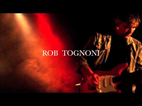 Someone To Love Me - Rob Tognoni