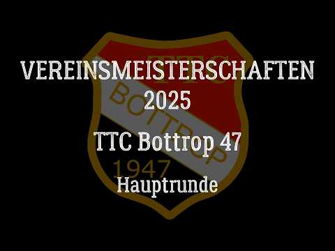 TTC Bottrop 47 | Vereinsmeisterschaften 2025 | Hauptrunde | Thomas Nawarecki vs Dominik Sagawe