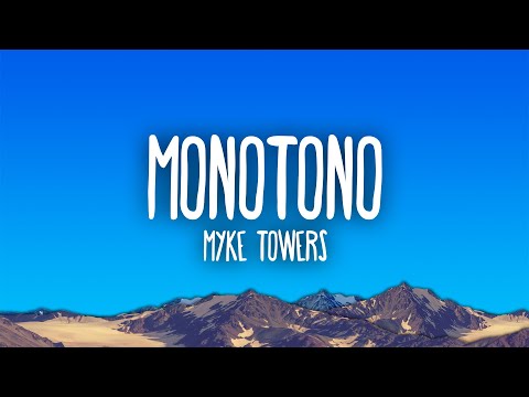 Myke Towers - MONÓTONO (Letra/Lyrics)
