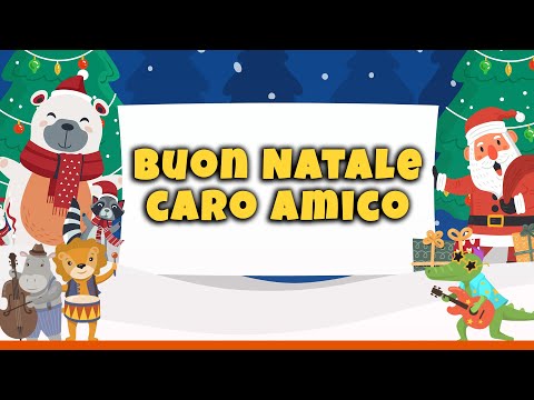 BUON NATALE CARO AMICO - Canzone di Natale per bambini (Con testo)