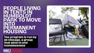 People living in tents in Humboldt Park to move into permanent housing by December