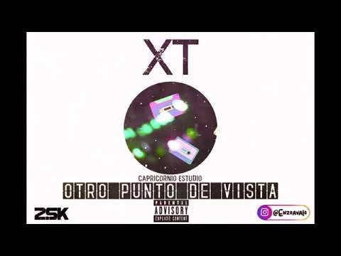 XT - Otro Punto De Vista - . 👌