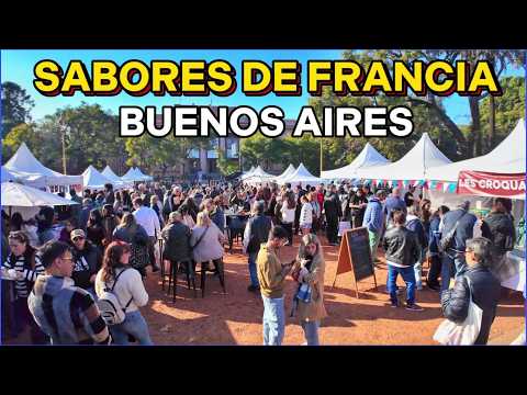 【4K】Toda la Gastronomía 🇫🇷 FRANCESA en BUENOS AIRES - Sabores de Francia 2025 | Plaza Francia