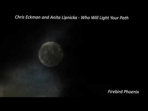 Chris Eckman and Anita Lipnicka   Who Will Light Your Path