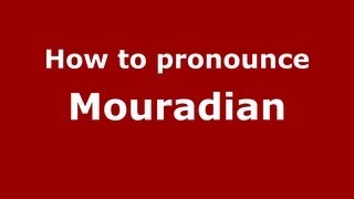 How to pronounce Mouradian