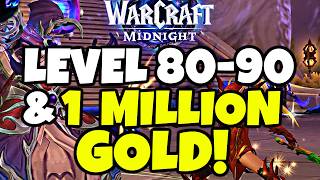 Level 80 to 90 in 10 hours & 1 MILLION GOLD | Midnight WoW  Leveling & Goldmaking Combination