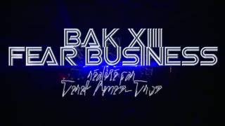 BAK XIII - Fear Business