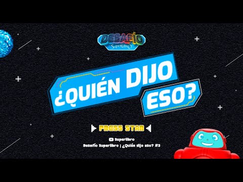 Superlibro │Desafío Superlibro │ ¿Quién dijo eso?