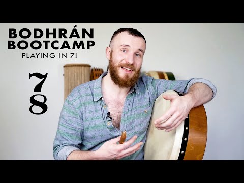 Playing in 7/8 Time on Bodhrán: BODHRÁN BOOTCAMP