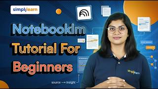 Master Notebooklm In 40 Minutes | How To Use Notebooklm | Notebooklm Tutorial | Simplilearn