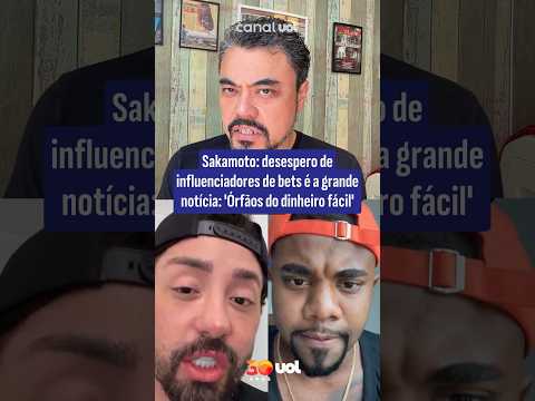 Bets: desespero de influenciadores de apostas online é grande notícia para o Brasil | Sakamoto