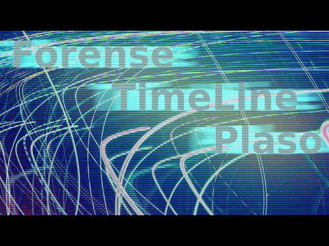 Forense Timeline framework plaso